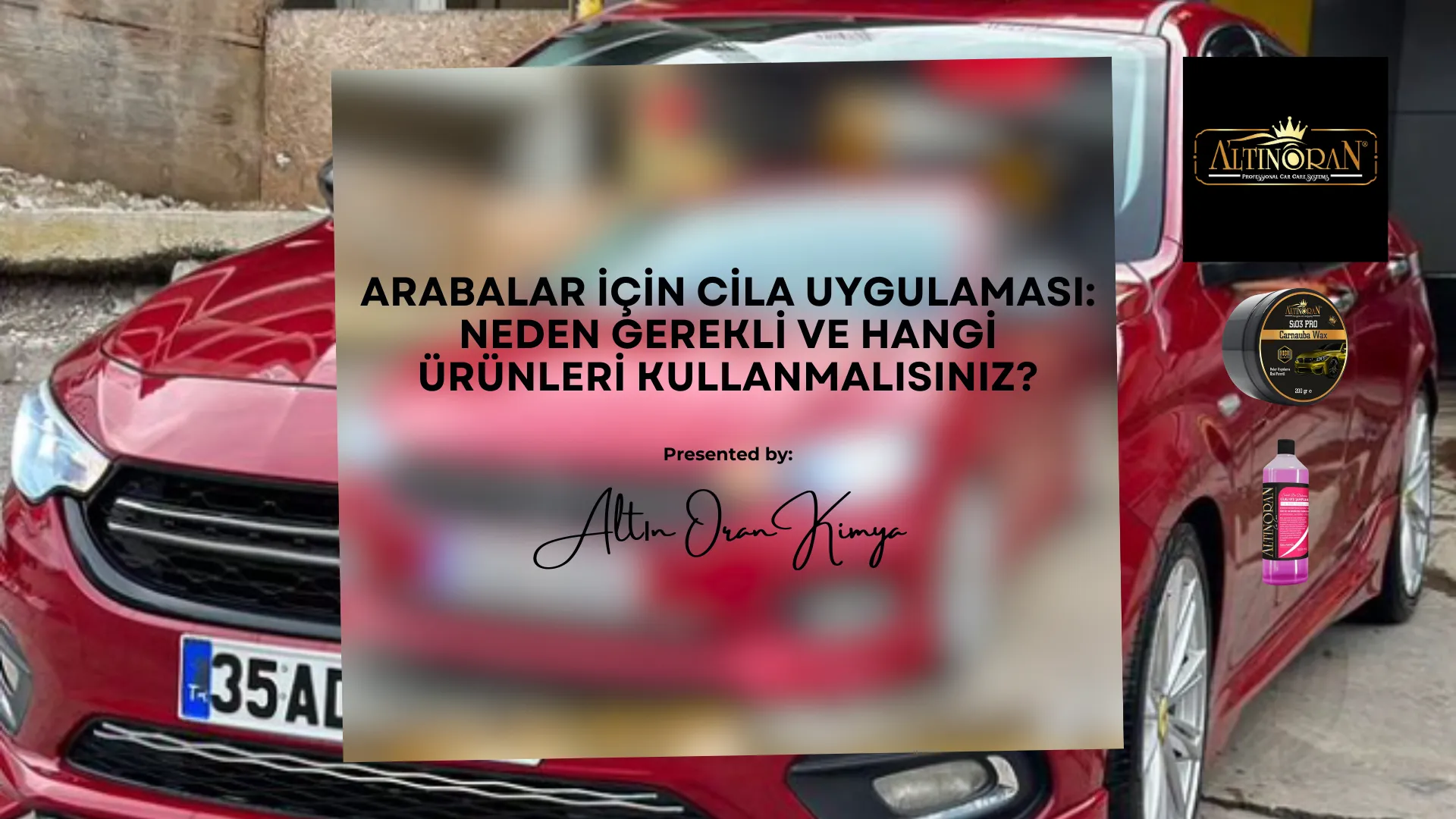 Arabalar İçin Cila Uygulaması: Neden Gerekli ve Hangi Ürünleri Kullanmalısınız?