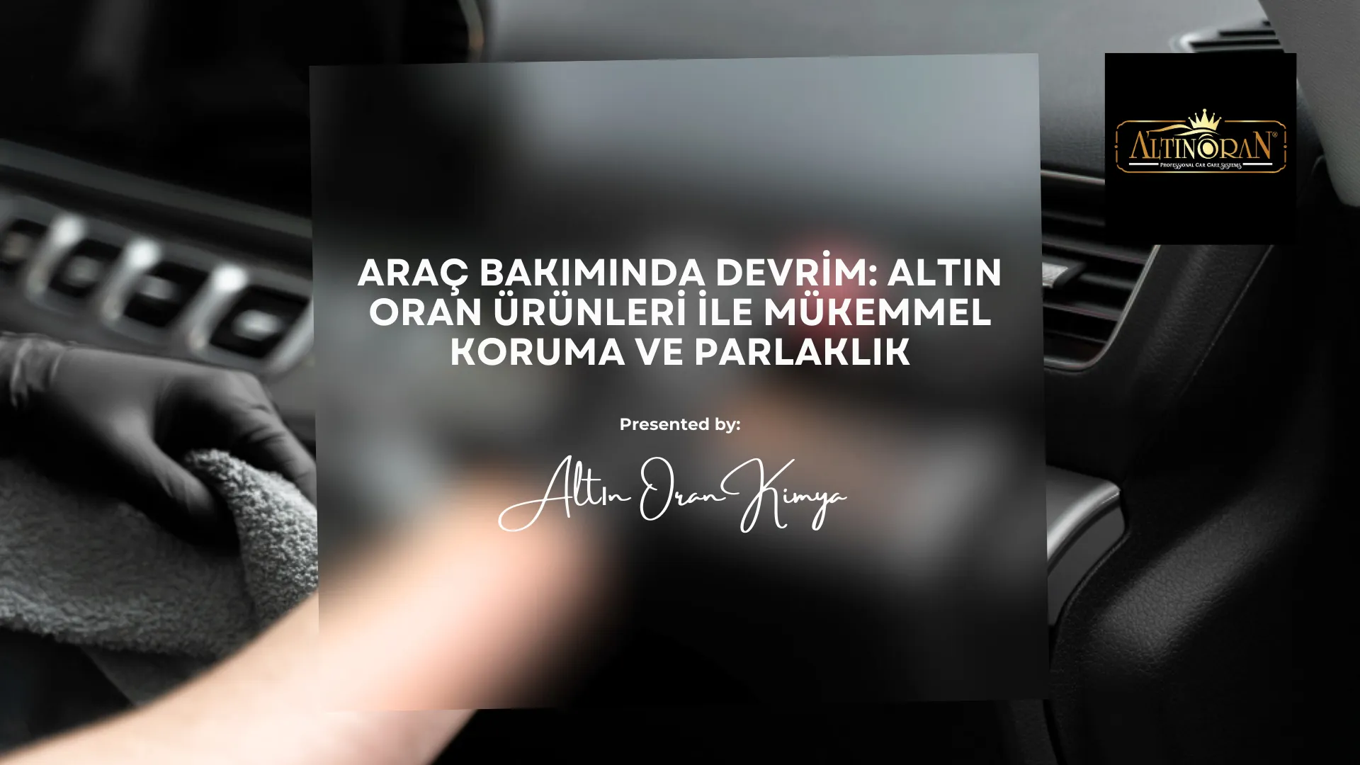 Araç Bakımında Devrim: Altın Oran Ürünleri ile Mükemmel Koruma ve Parlaklık