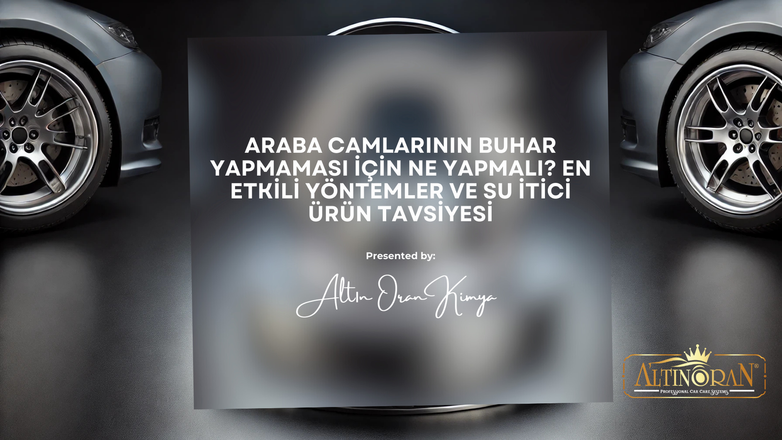 Araba Camlarının Buhar Yapmaması İçin Ne Yapmalı? En Etkili Yöntemler ve Su İtici Ürün Tavsiyesi