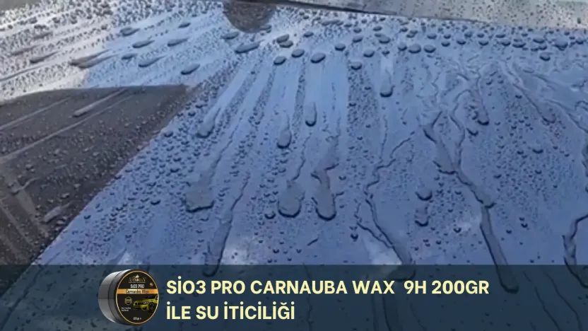 SiO3 Pro Carnauba Wax 9H 200GR ile Su İticiliği Uygulaması Sonrası Araba Yüzeyindeki Su Damlası Oluşumu