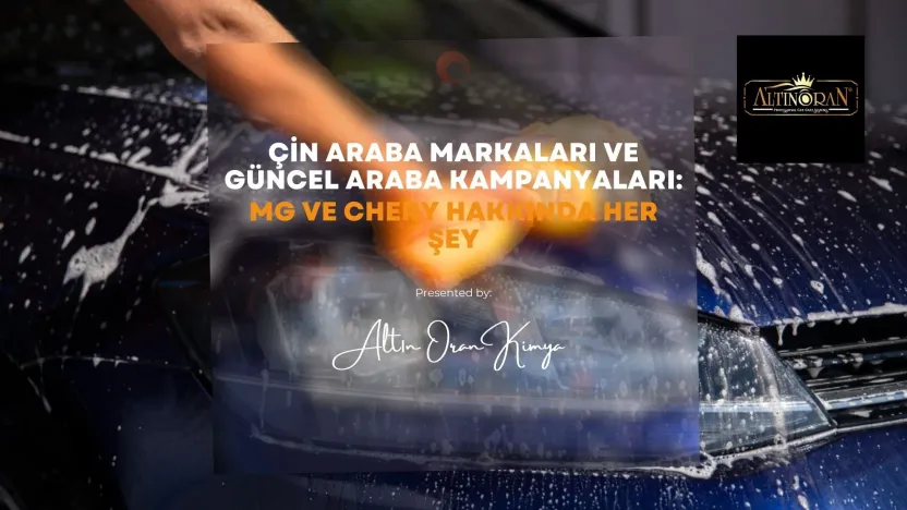 Çin Araba Markaları ve Güncel Araba Kampanyaları: MG ve Chery Hakkında Her Şey