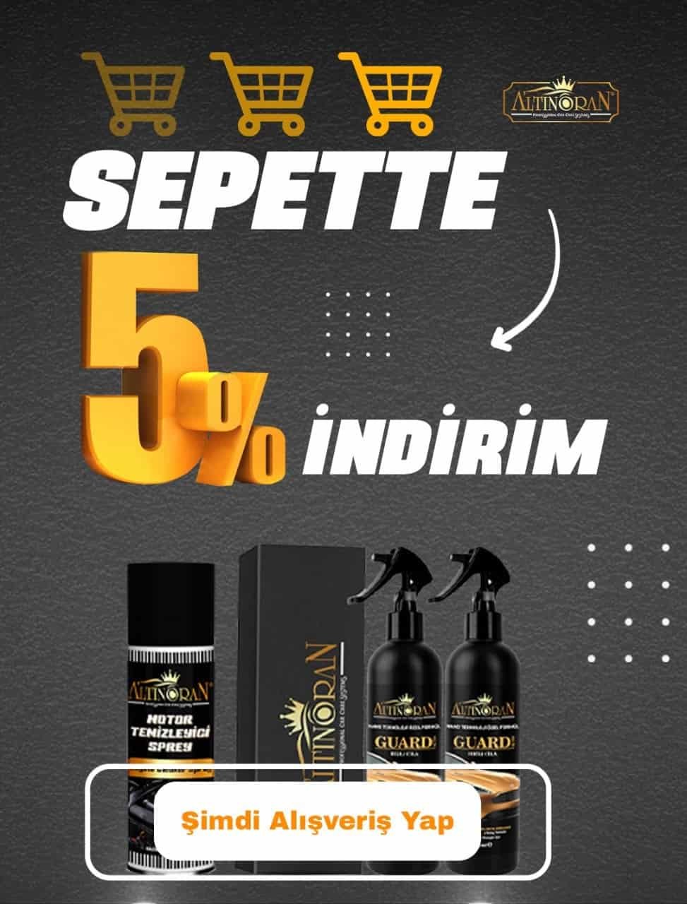 Altın Oran Sepette %5 İndirim: Motor Temizleyici Sprey ve Guard Hızlı Cila, şimdi alışveriş yap butonu ile